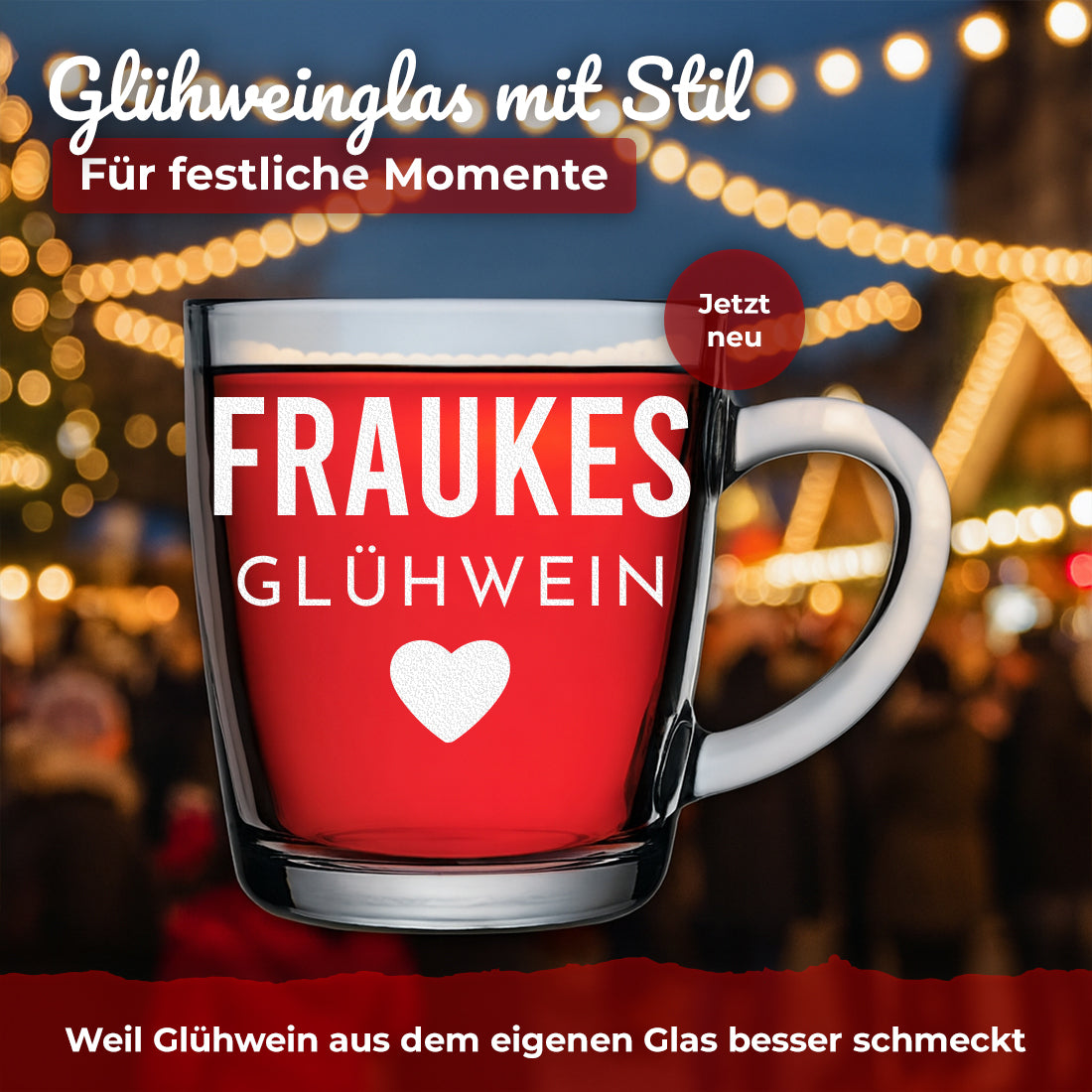 Glühweinglas mit Motiv Glühwein Herz und Beispielgravur Frauke vor winterlichen Lichtern