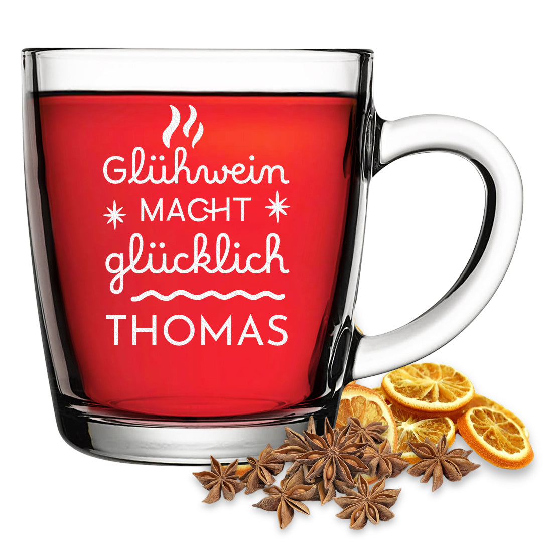 Glühweinglas mit Motiv Glühwein macht glücklich und Beispielgravur Thomas vor weißem Hintergrund