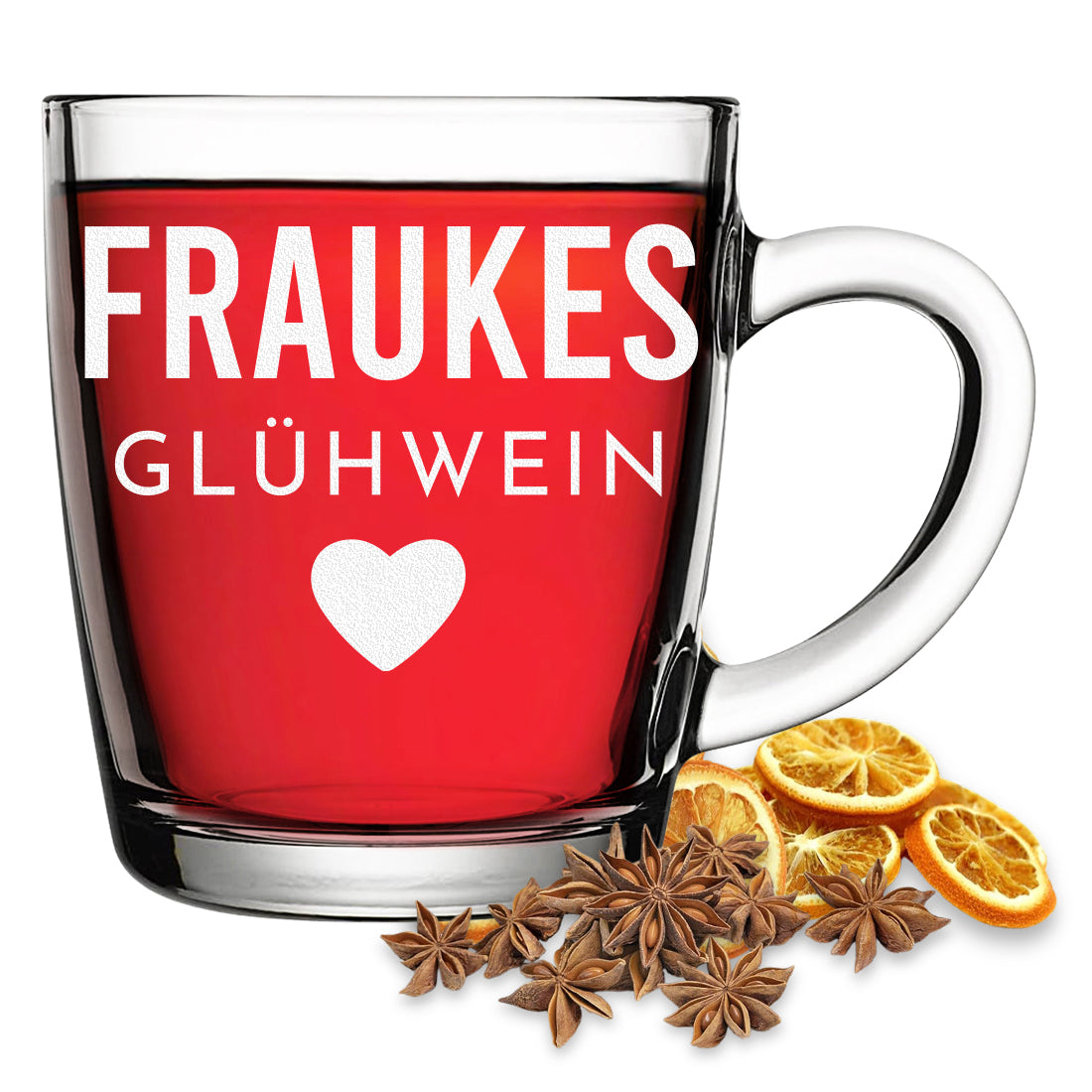 Glühweinglas mit Motiv Glühwein Herz und Beispielgravur Frauke vor weißem Hintergrund