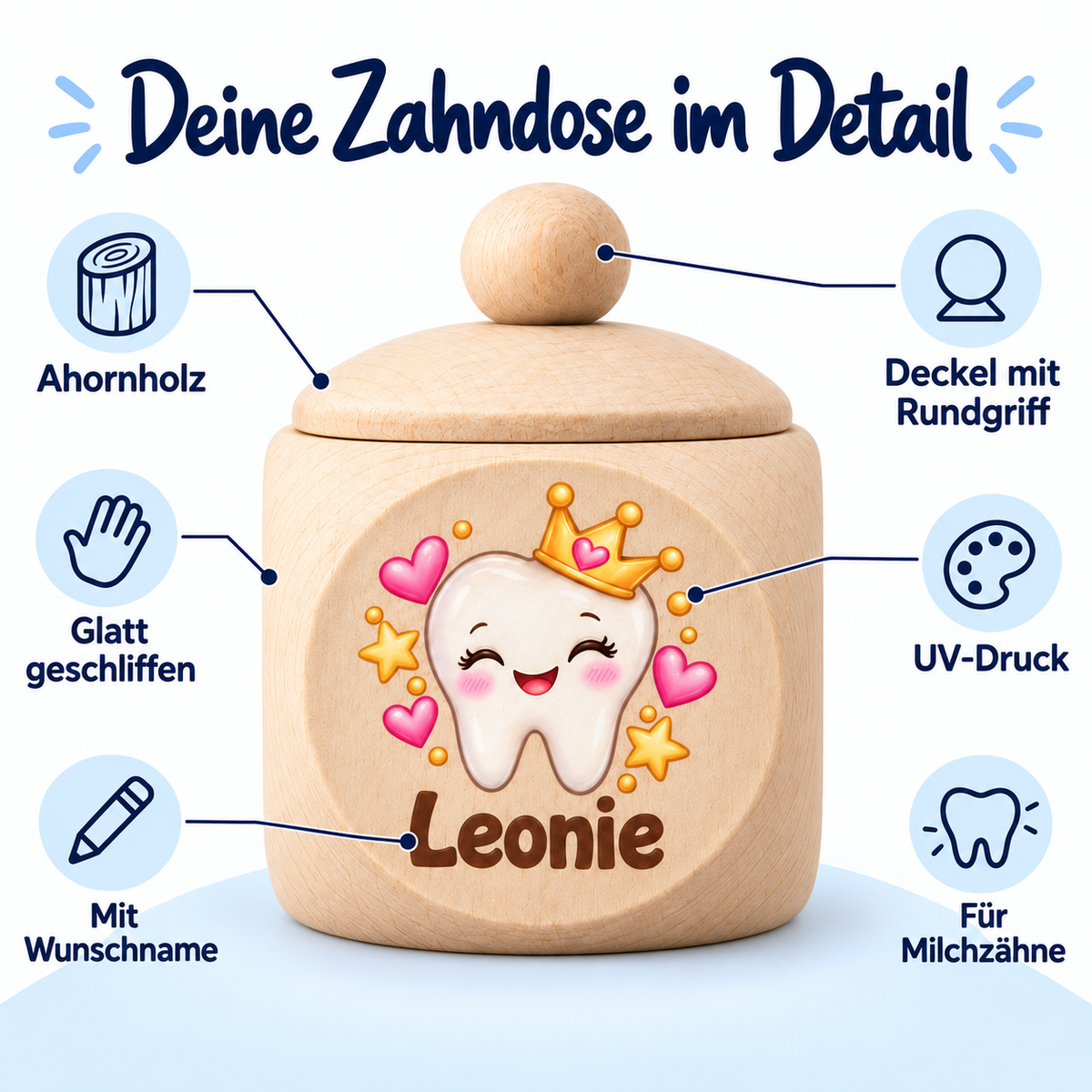 Produktdetails der personalisierten Zahndose: Ahornholz, UV-Druck, Wunschname und Deckel mit Rundgriff
