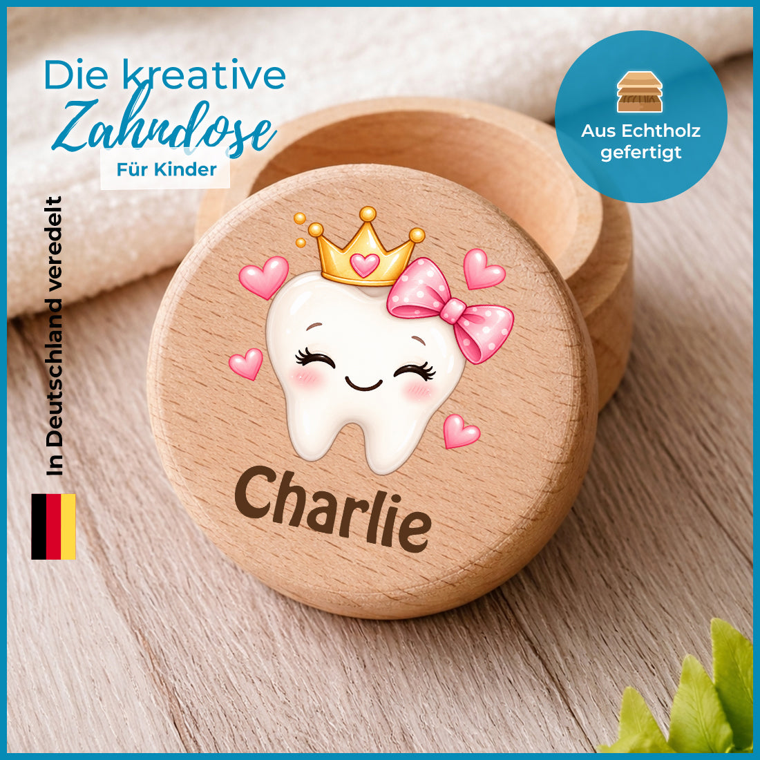 Runde Zahndose mit Motiv Zahnprinzessin mit Schleife und Beispielname Charlie im Detailbild mit Holzmaserung